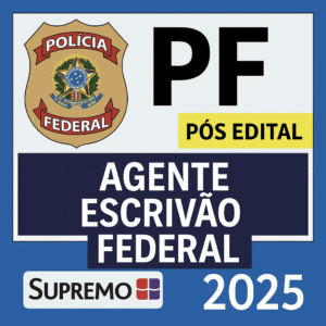 Agente e Escrivão de Polícia Federal 2025 - Edital Publicado (SUPREMO 2025) - Pós Edital PF Policial rateio Pósedital