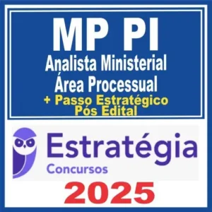 MP PI (Analista Ministerial – Área Processual + Passo) - Pós Edital – Estratégia 2025 - Rateio MPPI Piaui Pós Edital