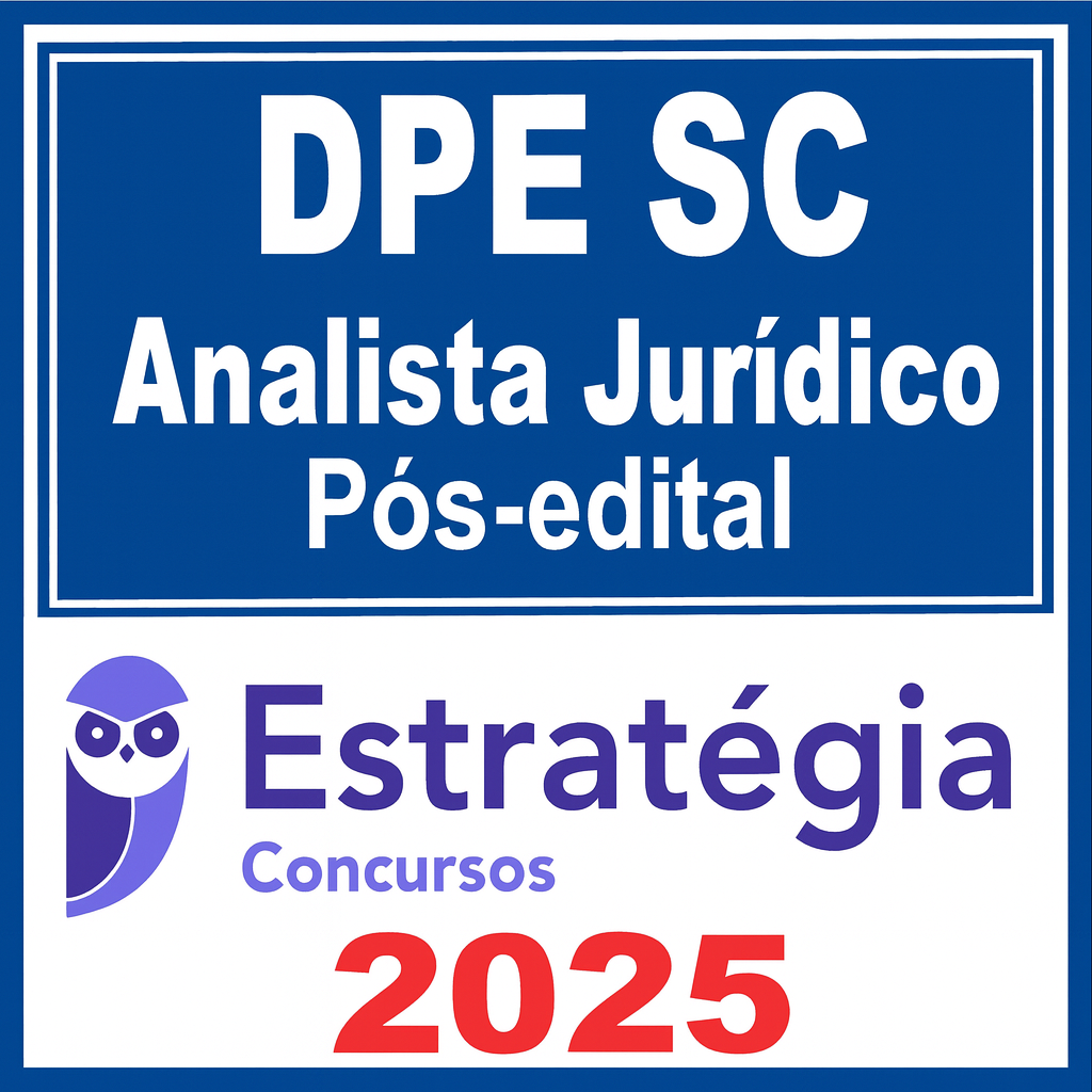 DPE SC Analista Jurídico Pós edital 2025 - Estratégia - Rateio DPESC Santa Catarina Defensoria Pública PósEdital