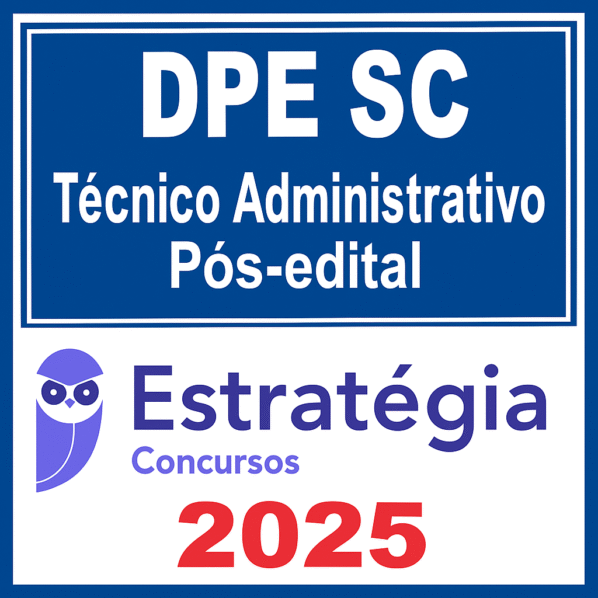 DPE SC (Técnico Administrativo) Pacote - 2025 (Pós-Edital)- Estratégia - Rateio DPESC Santa Catarina Defensoria Pública PósEdital