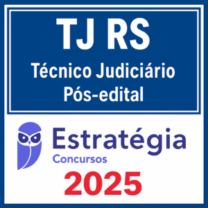 TJ RS (Técnico Judiciário) Pacotaço - Pacote Teórico + Pacote Passo- Rateio TJRS Tribunal Rio Grande do Sul Pósedital