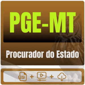 PGE MT (Procurador do Estado) Pós-Edital – 2025 - Estratégia - Pós Edital - Procuradoria Mato Grosso PGEMT