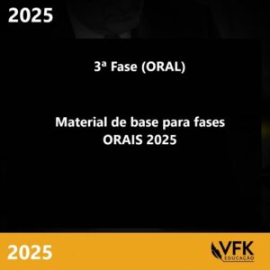 3ª Fase - Concurso de Cartório - Preparação Antecipada - KUMPEL (VFK 2025) Material de Base para Fase ORAL