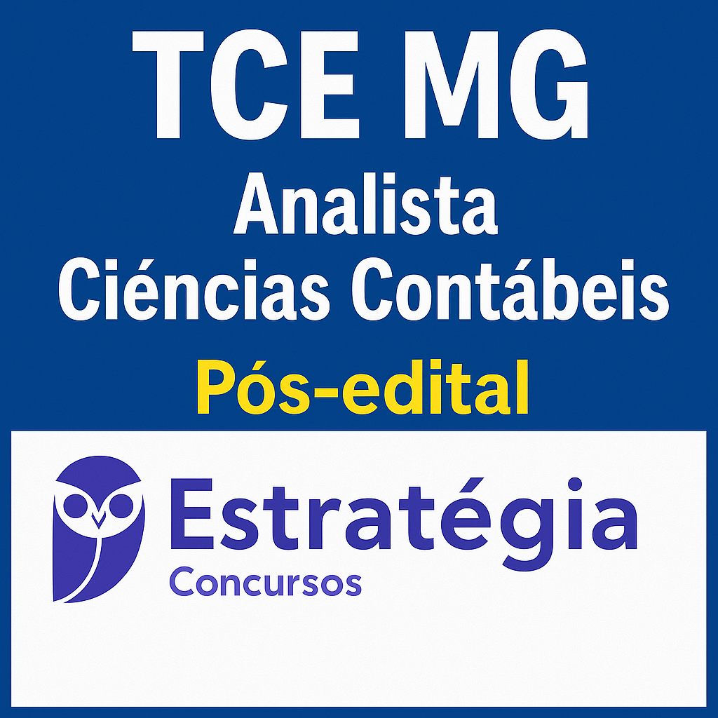TCE MG (Analista de Controle Externo - Ciências Contábeis) Pacote - 2025 (Pós-Edital) - Estrategia - Tribunal de Contas Minas Gerais - Posedital - TCEMG