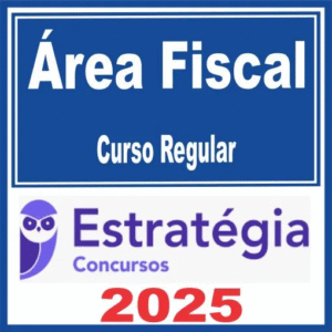 Área Fiscal (Curso Regular) Estratégia 2025