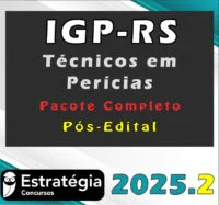 IGP-RS (Técnicos em Perícias) Pacote Completo- 2025 (Pós-Edital) – Estrategia 2025.2 - Rateio IGP RS Rio Grande do Sul Pós Edital IGPRS Perito Pericia Tecnico Cientifica
