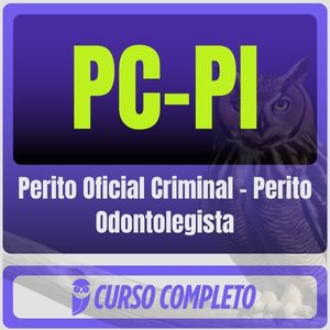 PC PI (Perito Oficial Criminal – Perito Odontolegista) Pós-Edital – 2025 - Rateio Policia Civil Piaui Policial Posedital Policia CIentifica Pericia