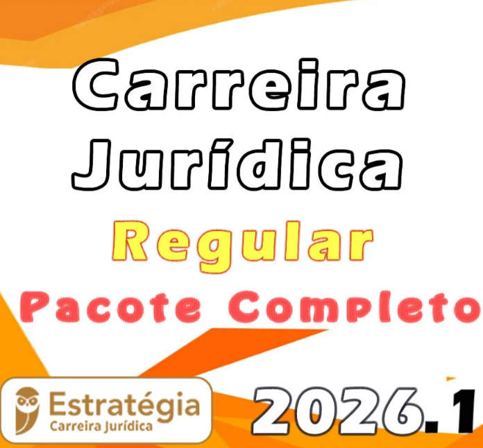 Carreira Jurídica – Pacote Teórico (Regular) – Estratégia 2026.1 - Rateio Magistratura Juiz Procurador Mp Promotor Ministerio Público Defensor Delegado Todos os Estados