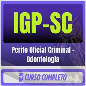 PCI-SC / IGP-SC (Perito Oficial Criminal – Odontologia) Pós-Edital – 2025 - Estratégia - Odontolegista