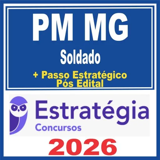 PM MG (Soldado + Passo) Pós Edital – Estratégia 2026 - Rateio Polícia Militar Minas Gerais PMMG Soldado Pósedital