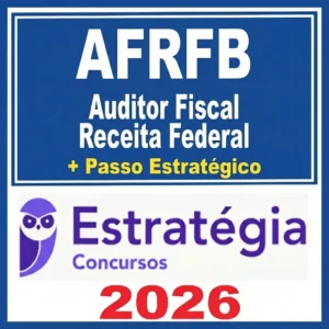 AFRFB - Auditor Fiscal  Receita Federal + Passo - Estrategia 2026